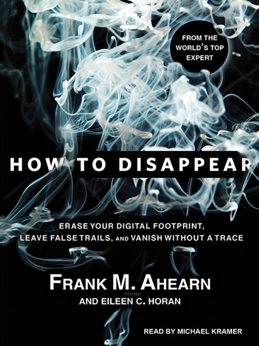 Title details for How to Disappear by Frank M. Ahearn - Available